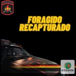 CPE realiza prisão de indivíduo foragido
