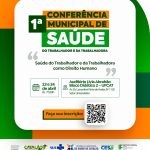1ª Conferência Municipal de Saúde do Trabalhador e da Trabalhadora