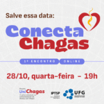 Primeiro encontro online do Conecta Chagas da UFG ocorre em 28 de outubro
