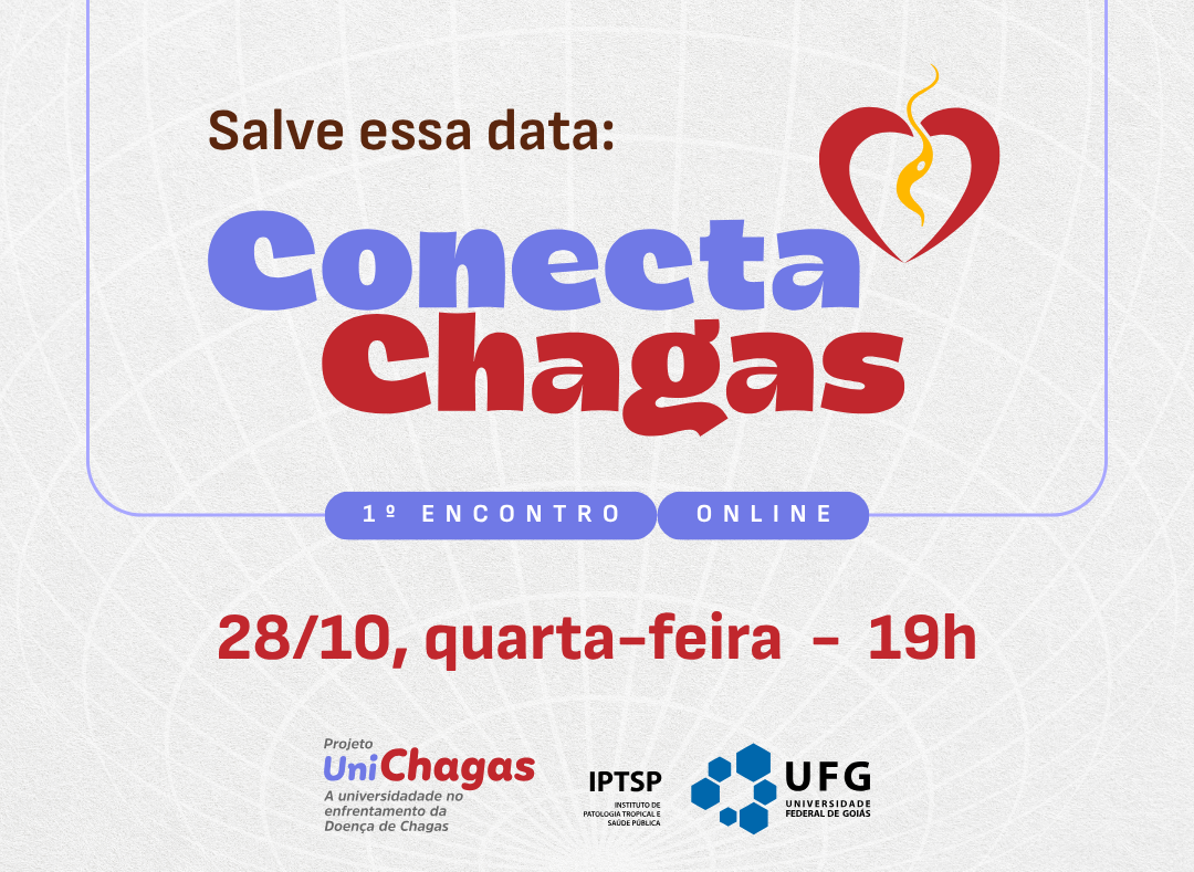 Primeiro encontro online do Conecta Chagas da UFG ocorre em 28 de outubro