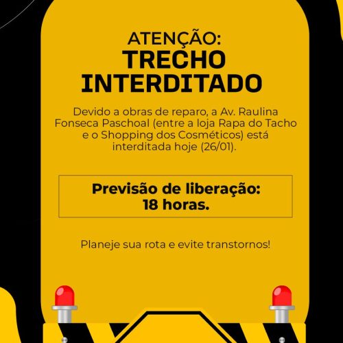 Trecho da Avenida Raulina Fonseca Paschoal é interditado para obras nesta segunda-feira (26)